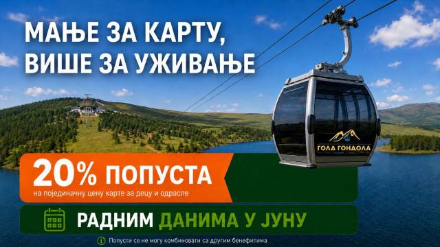 Уграби сат времена за природу: 20 одсто попуста на вожњу Голд гондолом у јуну